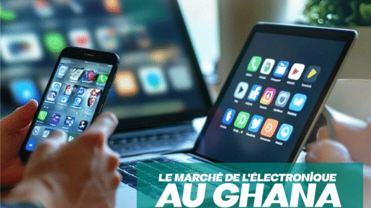 Le Marché de l_Électronique au Ghana Tendances et Opportunités