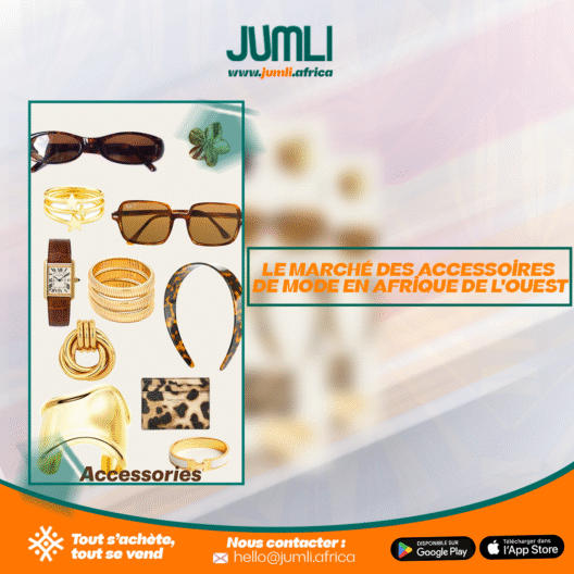 Le Marché des Accessoires de Mode en Afrique de l_Ouest