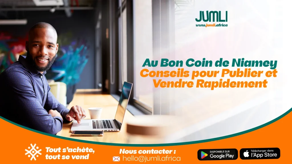 Au Bon Coin de Niamey : Conseils pour Publier et Vendre Rapidement