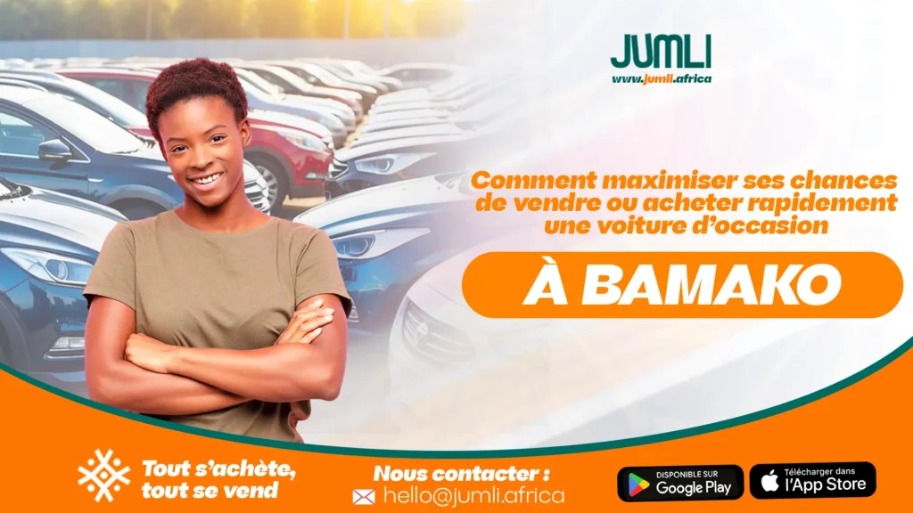 Comment maximiser ses chances de vendre ou acheter rapidement une voiture d’occasion à Bamako