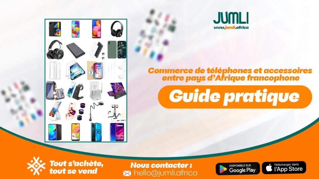 Commerce de téléphones et accessoires entre pays d’Afrique francophone