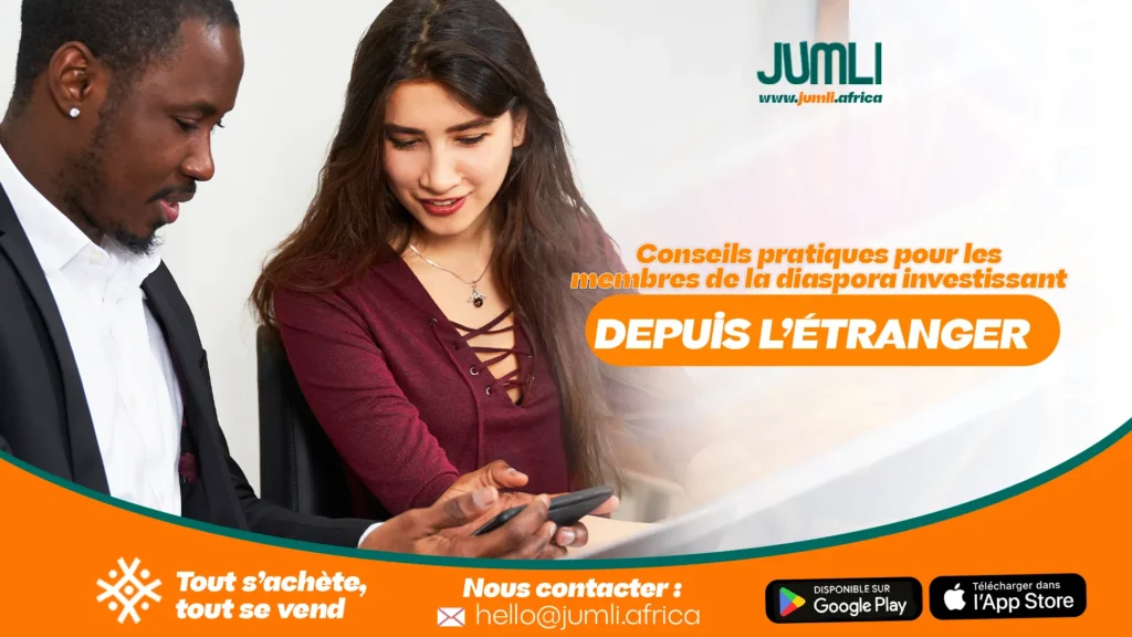 Conseils pratiques pour les membres de la diaspora investissant depuis l’étranger