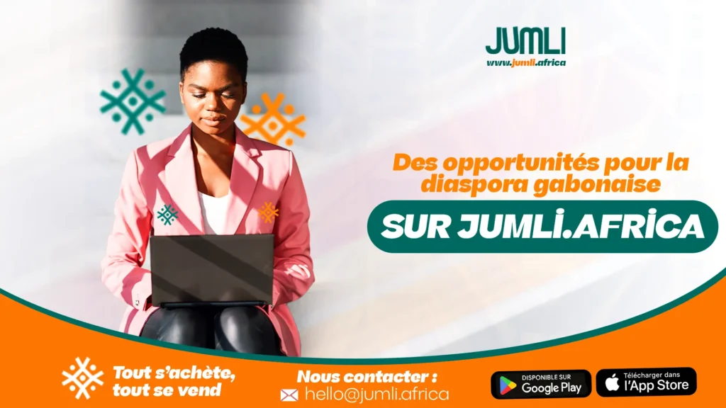 Des opportunités pour la diaspora gabonaise sur Jumli.africa