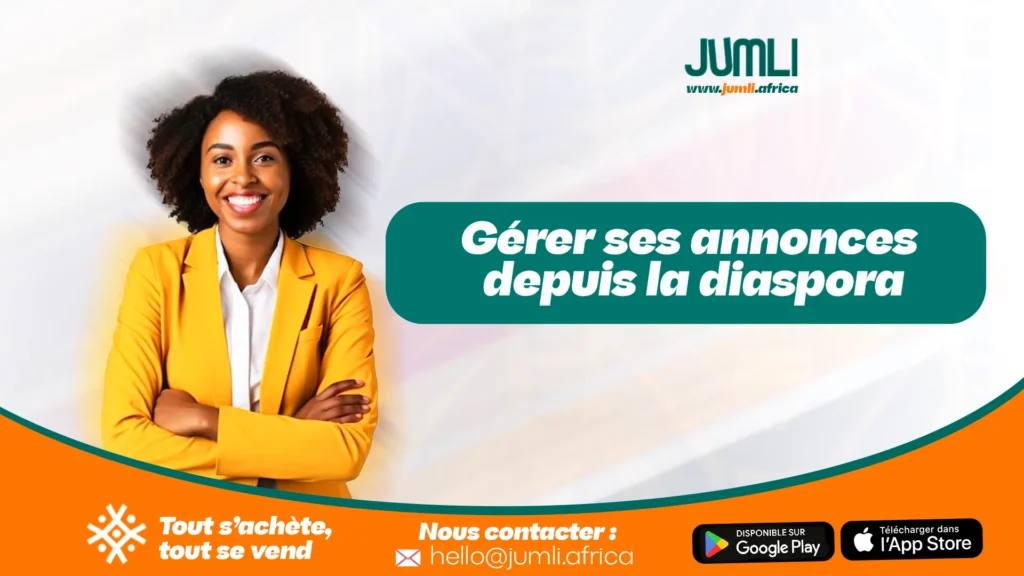 Gérer ses annonces depuis la diaspora : un lien direct avec Dakar