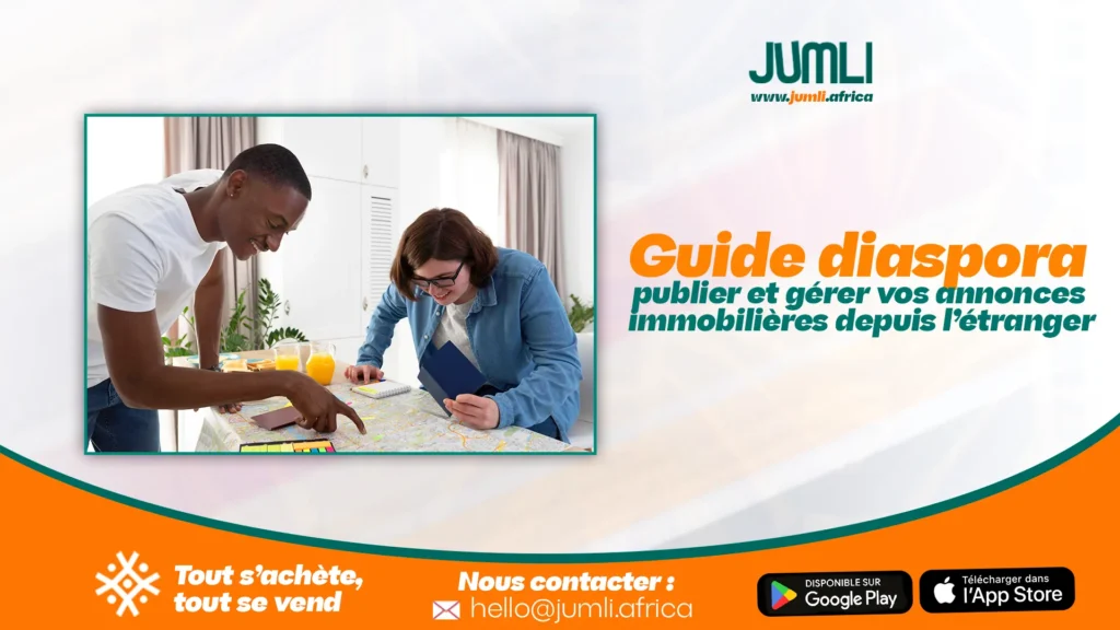 Guide diaspora : publier et gérer vos annonces immobilières depuis l’étranger