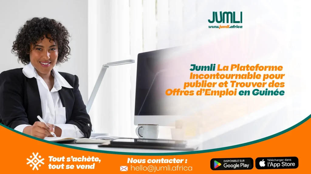 Jumli La Plateforme Incontournable pour publier et Trouver des Offres d’Emploi en Guinée