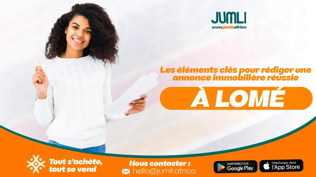 Les éléments clés pour rédiger une annonce immobilière réussie à Lomé