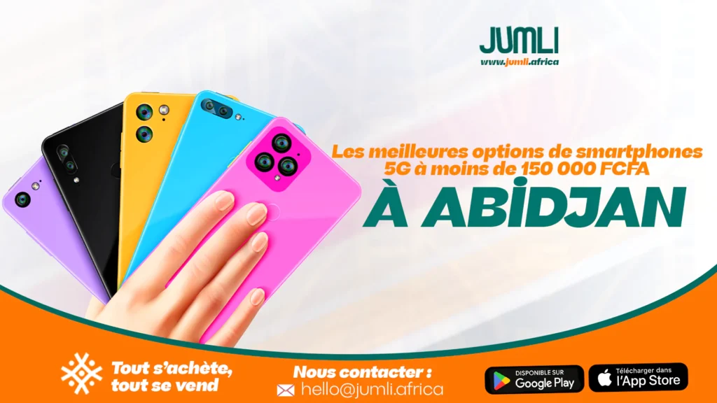 Les meilleures options de smartphones 5G à moins de 150 000 FCFA à Abidjan
