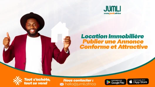 Location Immobilière Publier une Annonce Conforme et Attractiv