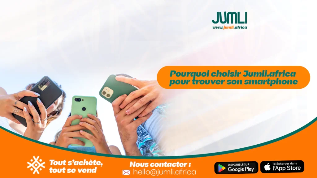 Pourquoi choisir Jumli pour trouver son smartphone 5G à Abidjan ?
