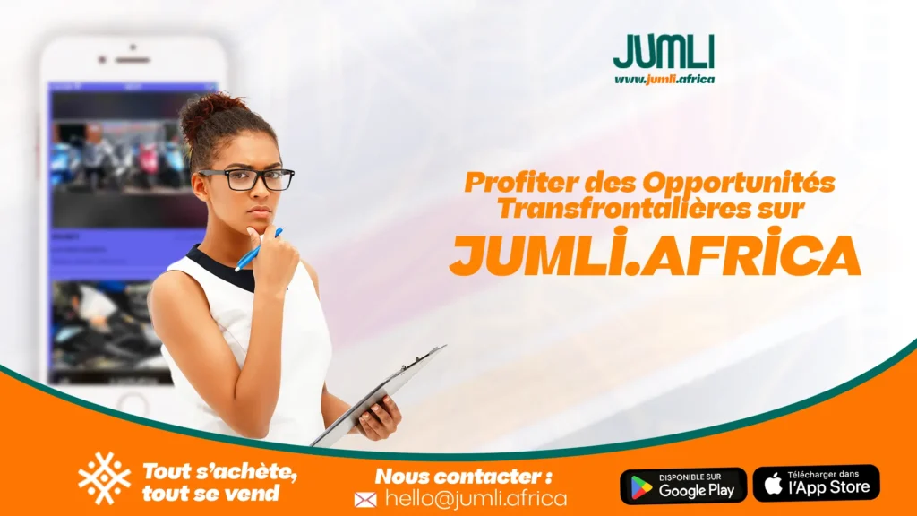 Profiter des Opportunités Transfrontalières sur Jumli.africa