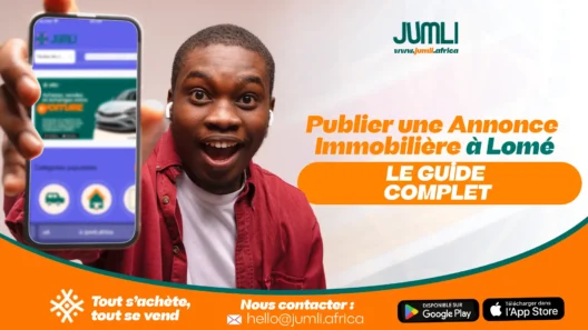 Publier une Annonce Immobilière à Lomé Le Guide Comple