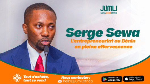 Serge Sewa L'entrepreneuriat au Bénin en pleine effervescence