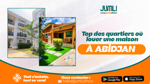 Top des quartiers où louer une maison à Abidjan